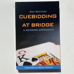 Cuebidding At Bridge A Modern Approach By Ken Rexford-Used